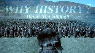 David McCullough | Why History?