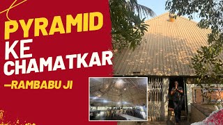 Pyramids के चमत्कार! | Miracles of Pyramids | Rambabu Ji