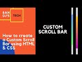How To Create a Custom Scroll Bar Using Only HTML & CSS???