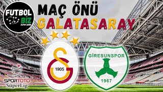 Galatasaray - Giresunspor Maç Önü | Galatasaray Taktik Analiz | İlk 11 ler Belli Oldu |