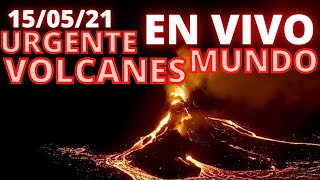 EN VIVO / VOLCANES EN EL MUNDO (15/05/21)