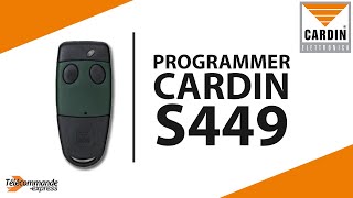 Programmer une Télécommande Cardin S449