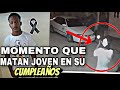 FUE A LA ESQUINA A CELEBRAR SU CUMPLEAÑOS Y PAM PAM ASÍ LO MATARON ¿QUE OPINAN?