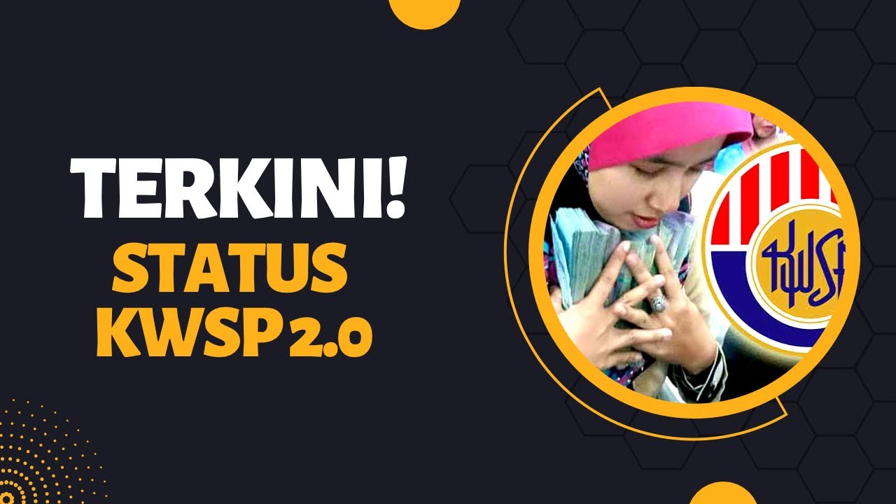 TERKINI! STATUS KWSP 2.0 - YouTube