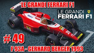 LE GRANDI FERRARI F1 #49 - F93A - GERHARD BERGER 1993! Centauria | Edicola (uscita 50)