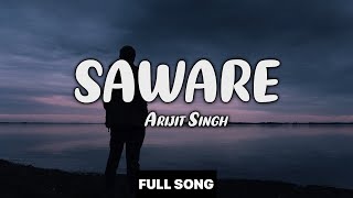 Saware  Lyrics | SLOWED+REVERB  | Phantom  Arijit Singh  Saif Ali Khan  Katrina KaifPritam  TSeries