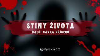 Ep. 2 Další dávka příběhů