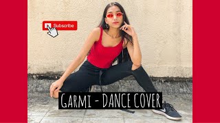 GARMI - Dance Cover | Street Dancer 3D | Nora Fatehi , Badshah, Varun Dhawan