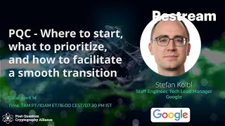 PQC – Where to start, what to prioritize, and how to facilitate a smooth transition