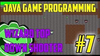 Java Game Programming Wizard Top Down Shooter Part 7