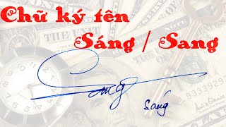 Ký tên Sang Sáng đẹp | 11 mẫu chữ ký tên Sang Sáng đẹp | chữ ký đẹp