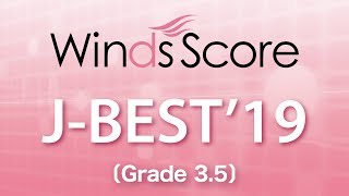 J-BEST'19 ～2019年J-POPベストヒッツスペシャルメドレー～〔Grade 3.5／吹奏楽メドレー〕