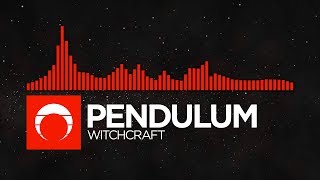 [DnB] - Pendulum - Witchcraft
