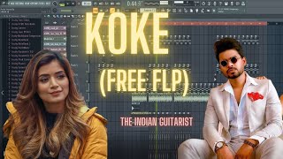 Koke FL STUDIO  | Arjan Dhillon | Shipra goyal | Free FLP by The Indian Guitarist | Deconstruction