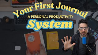 Find Your First Journal Method | Best Self, Bullet Journal, or Commonplace Notebook?