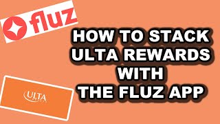 How To Stack Ulta Rewards Points with the Fluz App