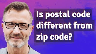 Is postal code different from zip code?