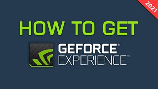 How To Get Nvidia GeForce Experience For FREE (Download \u0026 install)