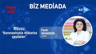 Dr.Fərəh Vahabova AZTV-nin “Səhər” proqramına müsahibə verib.10.12.20.