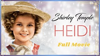 Heidi (1937) Full Movie | Shirley Temple | Classic Musical