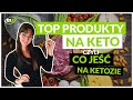 TOP PRODUKTY na KETO | Podpowiadamy Co jeść na KETOZIE?!