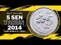 5 SEN TAHUN 2014 YANG BERNILAI TINGGI