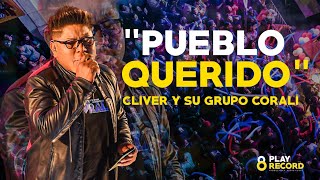 PUEBLO QUERIDO - Cliver y su Grupo Coralí - Aniv. Wilson Benites