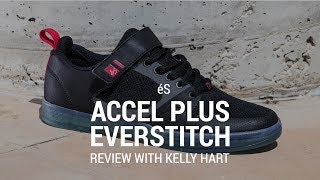 eS Accel Plus Everstitch Skate Shoes Review with Kelly Hart - Tactics