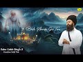 bhale amardas gun tere baba gulab singh ji chamkaur sahib wale new shabad 2024 anand music