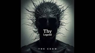 Thy Legend - The Crow (Official Audio)