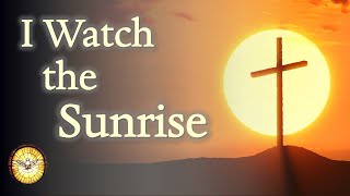 I Watch the Sunrise   |   John Glynn   |   Hymn of Hope   |   Emmaus Music