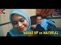 MAKE UP vs NATURAL