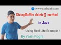 StringBuffer delete() Method in Java | How do I remove a character from a StringBuffer in Java