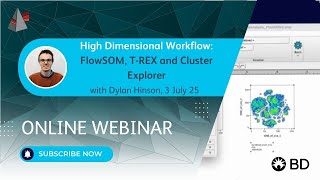 High Dimensional Workflow FlowSOM, T-REX, and ClusterExplorer - Jul 3, 2025 with Dylan Hinson