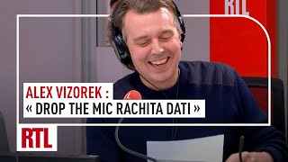 Alex Vizorek : "Drop the mic Rachida Dati !"