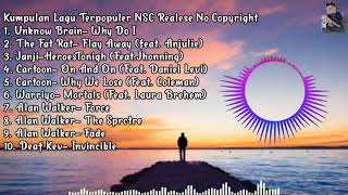 Kumpulan Lagu Terpopuler Buat backsound NCS Realese No Copyright Sound!