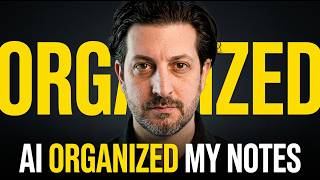 Let AI Organize Your Knowledge Automatically (Structured Notes Mastery #4)