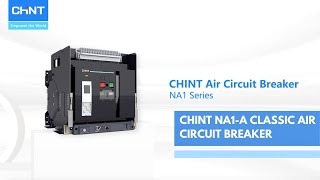 CHINT NA1-A Classic Air Circuit Breaker