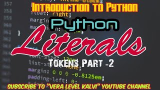 Literals | Tokens Part - 2 | XII STD CS | Chapter 5