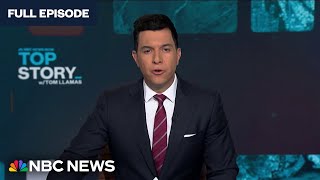 Top Story with Tom Llamas - May 15 | NBC News NOW