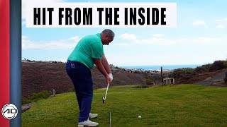 Golf - Hit From The Inside Every Time