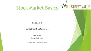 Stock Market Basics Course Section 2 - Investment Categories