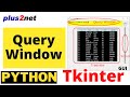 Query window for user SQL  input  and display database  records in Tkinter Treeview