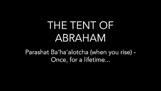 Parashat Ba'ha'alotcha (when you rise) - Once, for a lifetime...