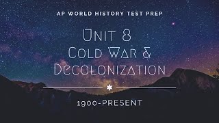 AP World History Modern: Unit 8 Review