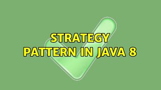 Strategy Pattern in Java 8