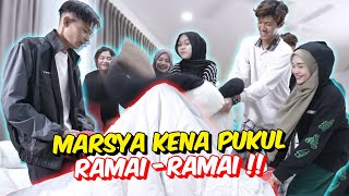 MARSYA KENA PUKUL RAMAI-RAMAI !! - KENAPA PULAK KALI NI ?!