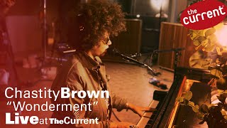 Chastity Brown - Wonderment (live at The Current)