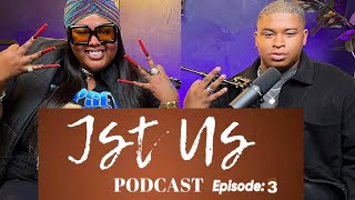 Jst Us Podcast Ep 3 | Supporting Yourself When NO One Else Will |