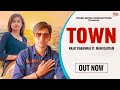 Town(Official Video)| Rahul Hisariya | Rajat Karnwal| Mani Gautam|New Haryanvi Song | TNP